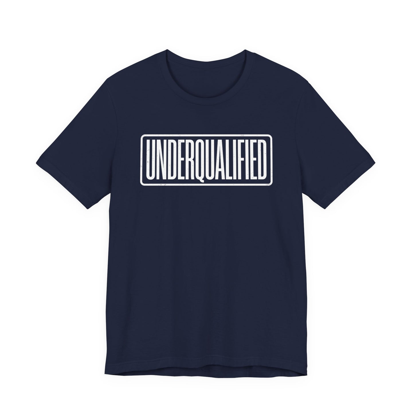 Underqualified
