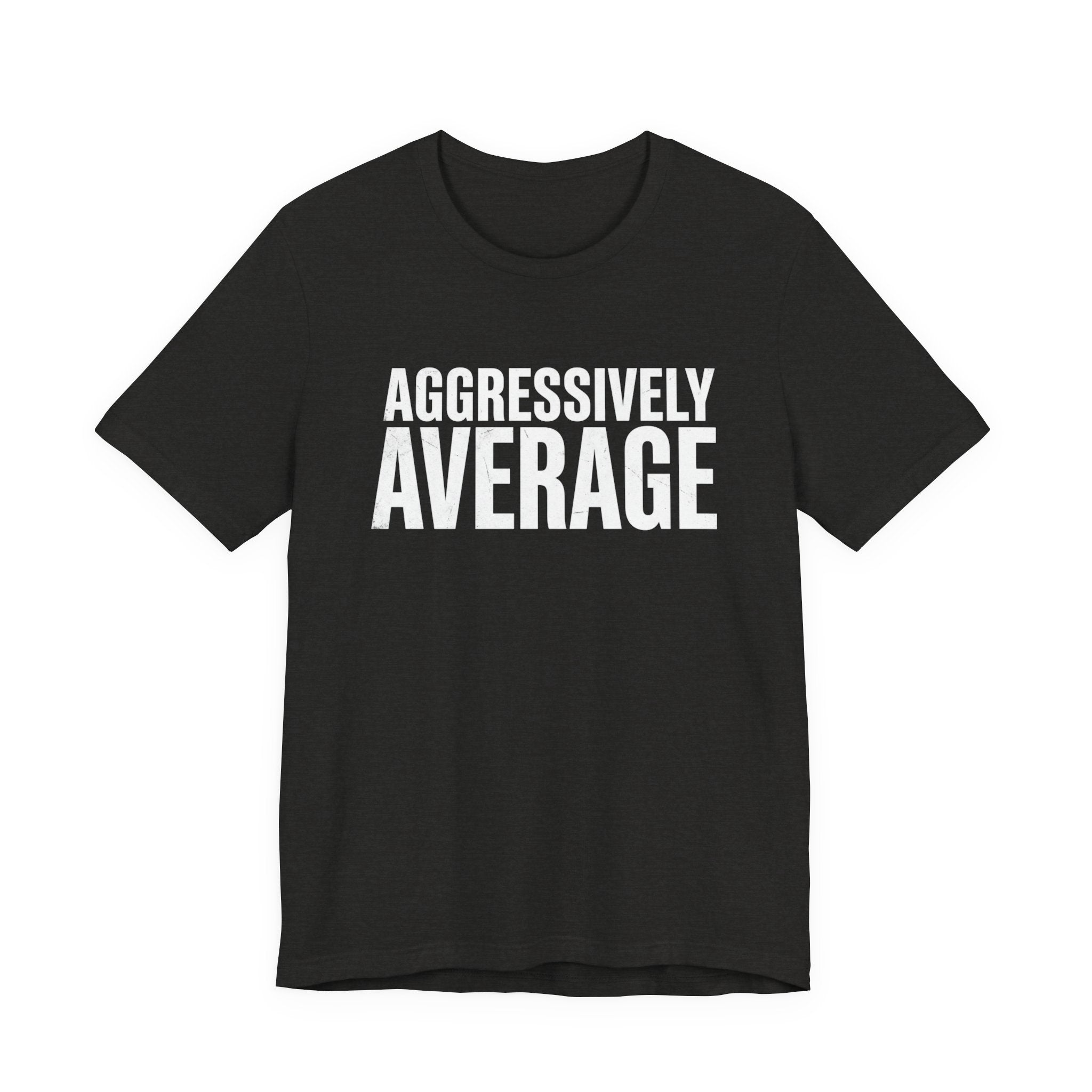 Aggressively Average