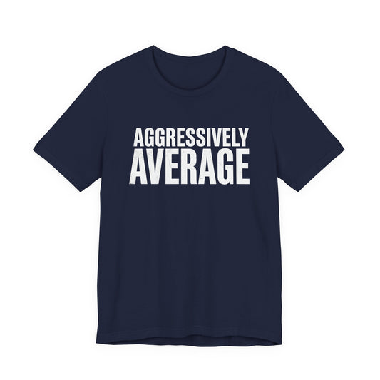 Aggressively Average