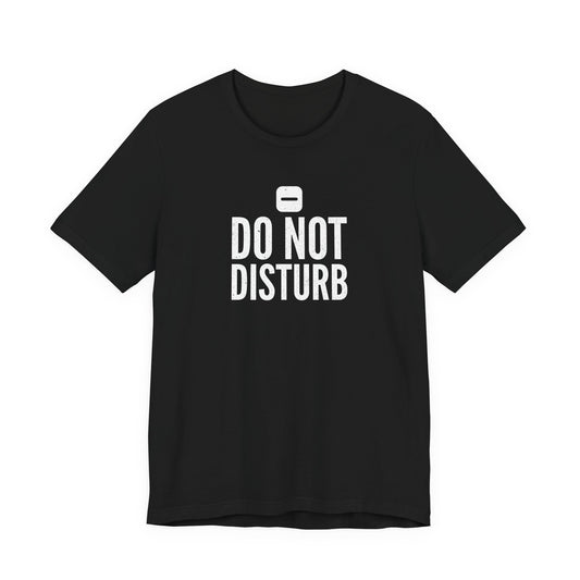 Do Not Disturb — Seriously This Time