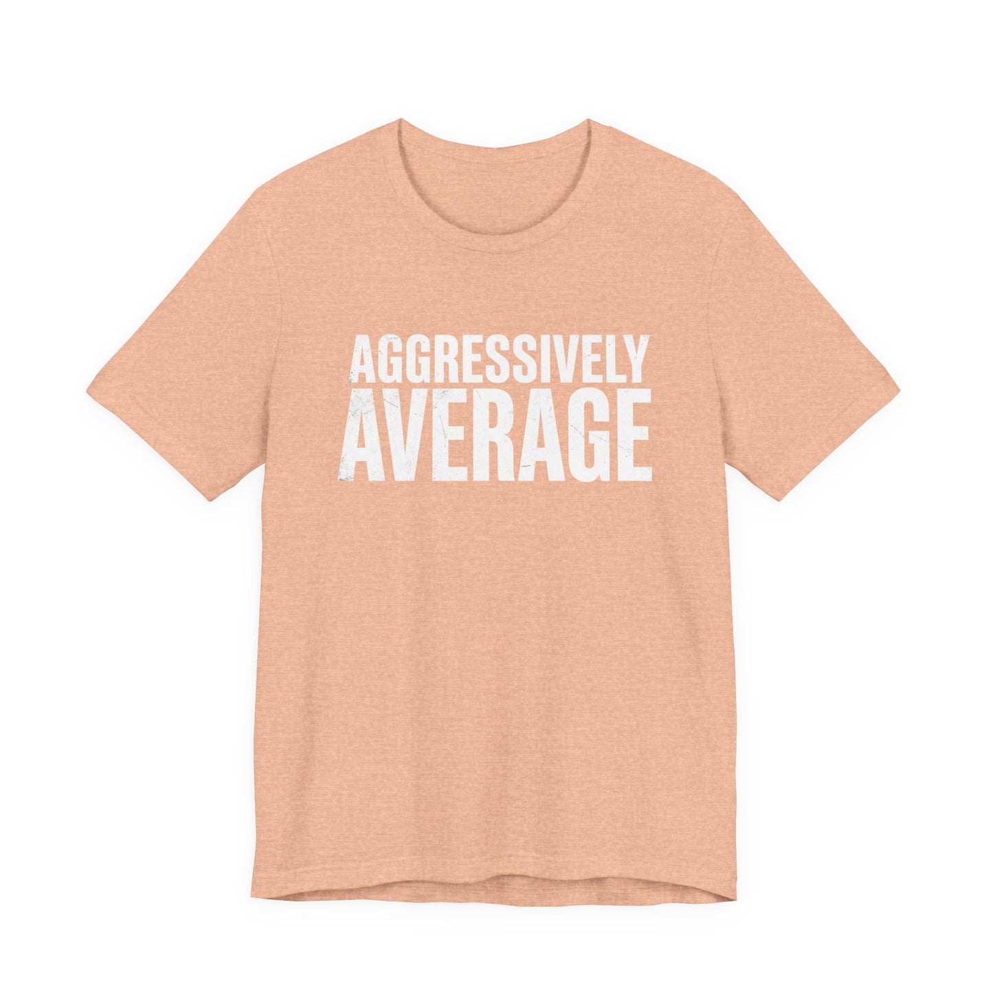 Aggressively Average