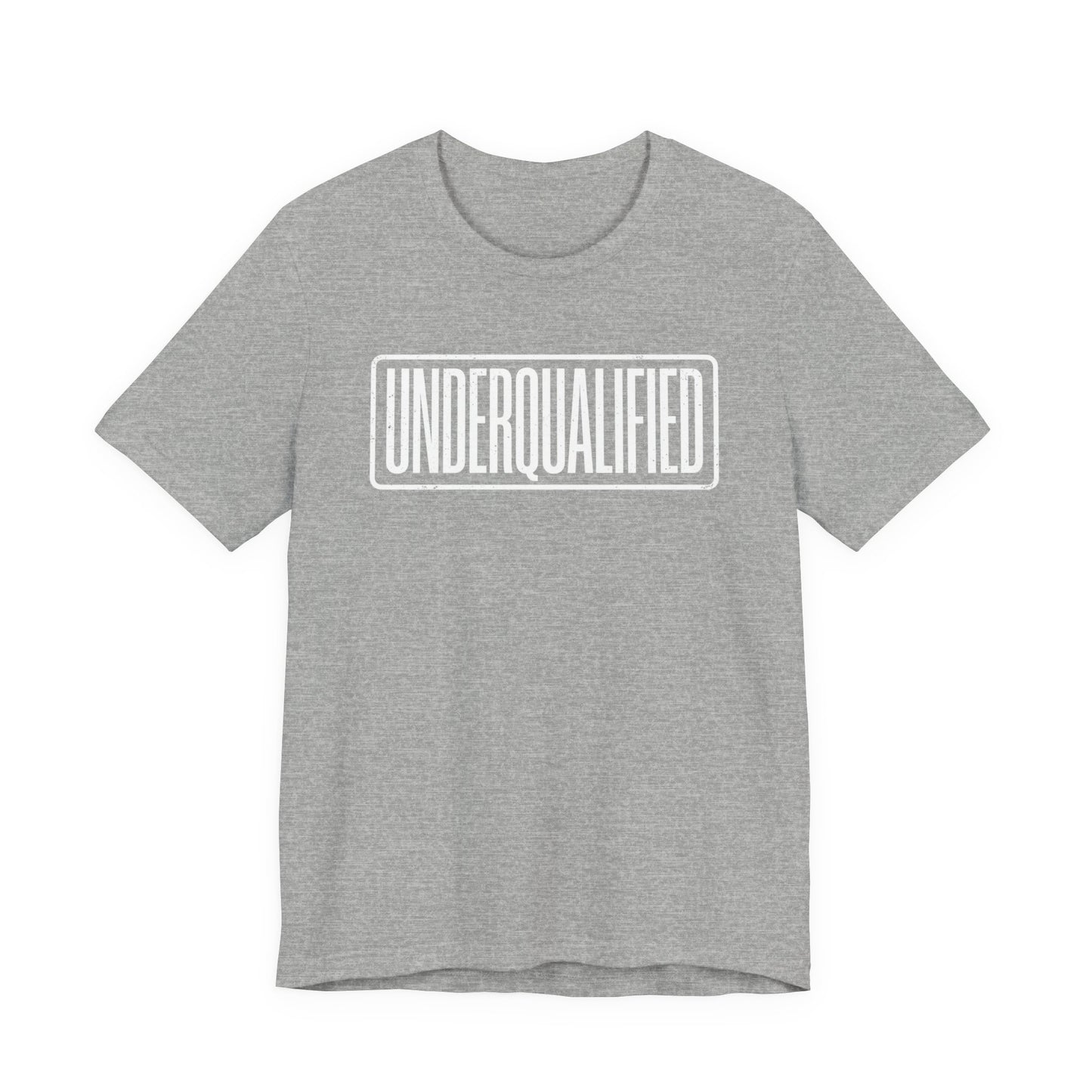 Underqualified