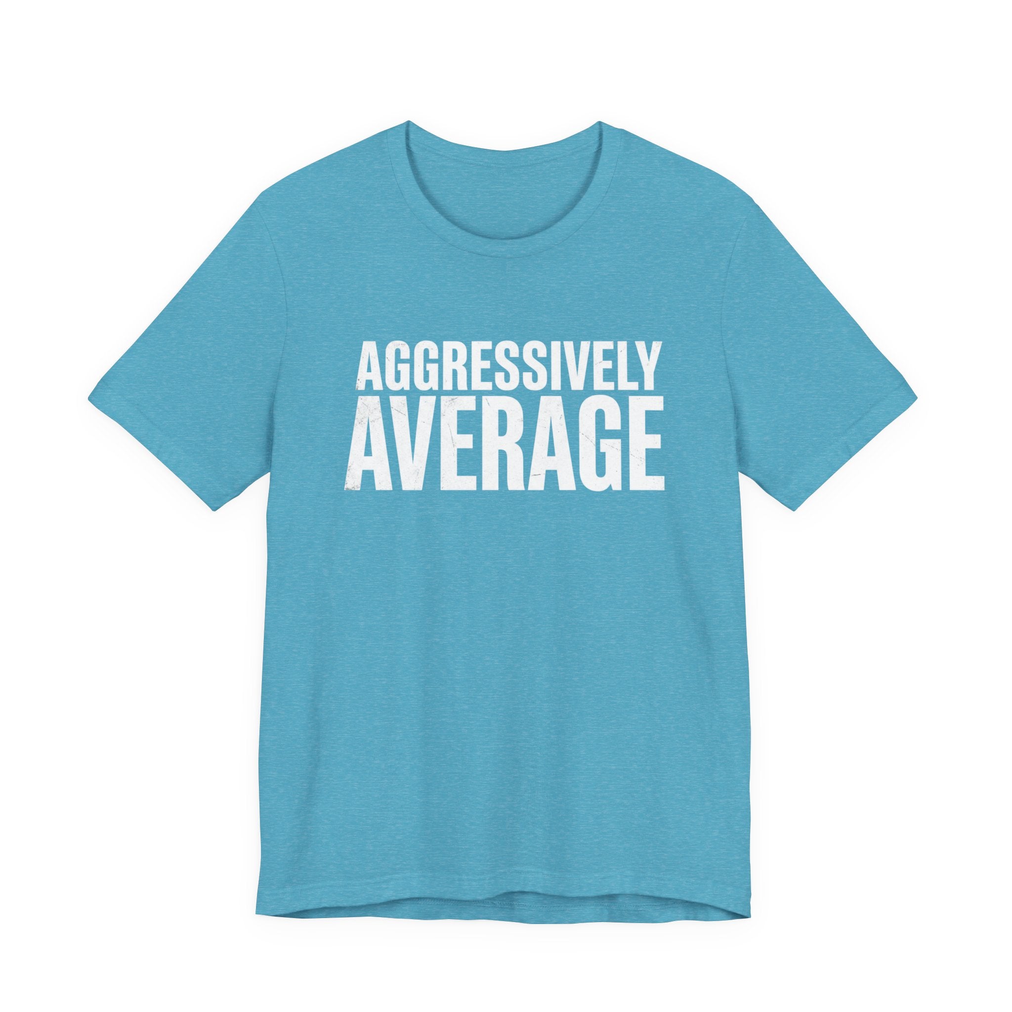 Aggressively Average