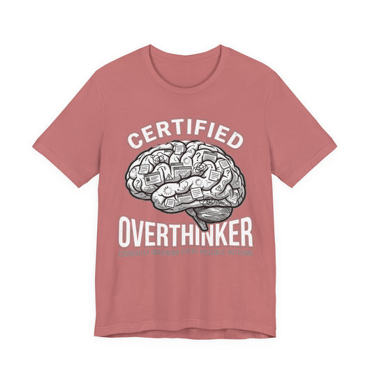 Certified Overthinker