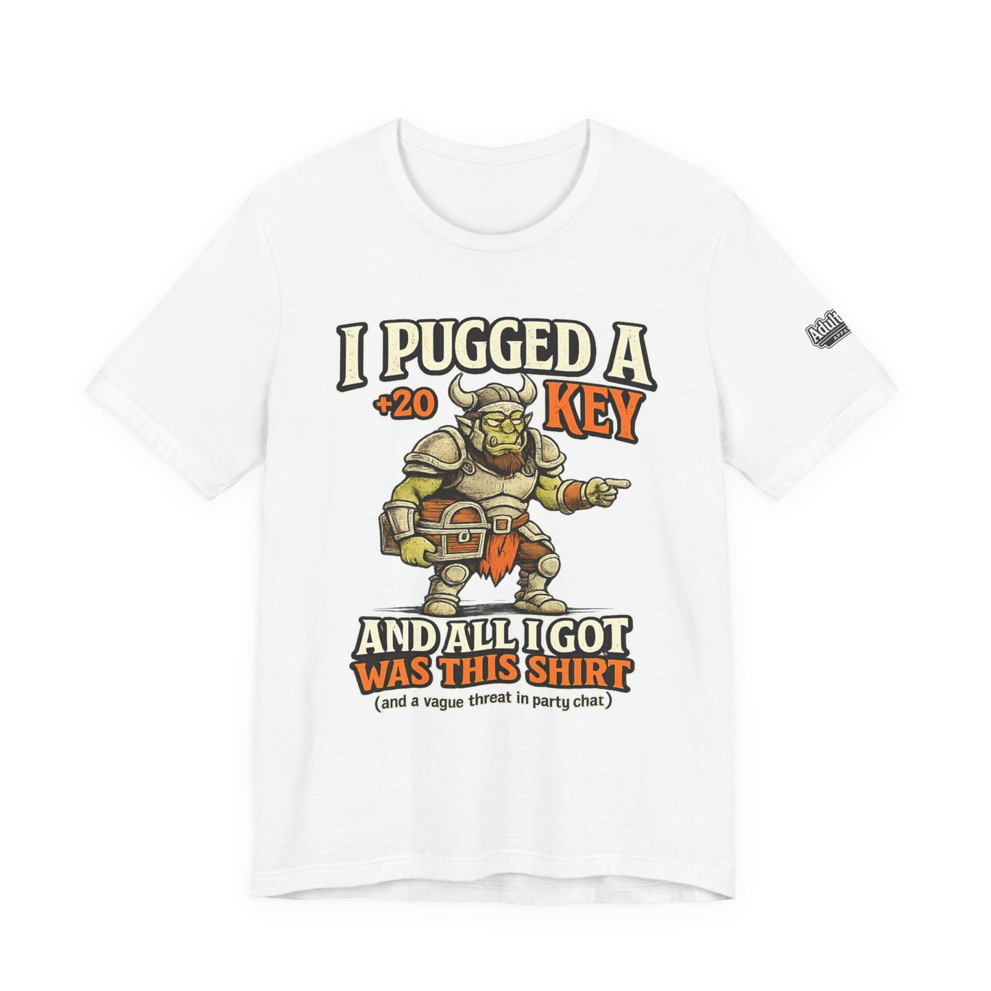I Pugged A +20 Key And All I Got Was This Shirt – Funny MMO Gamer Tee