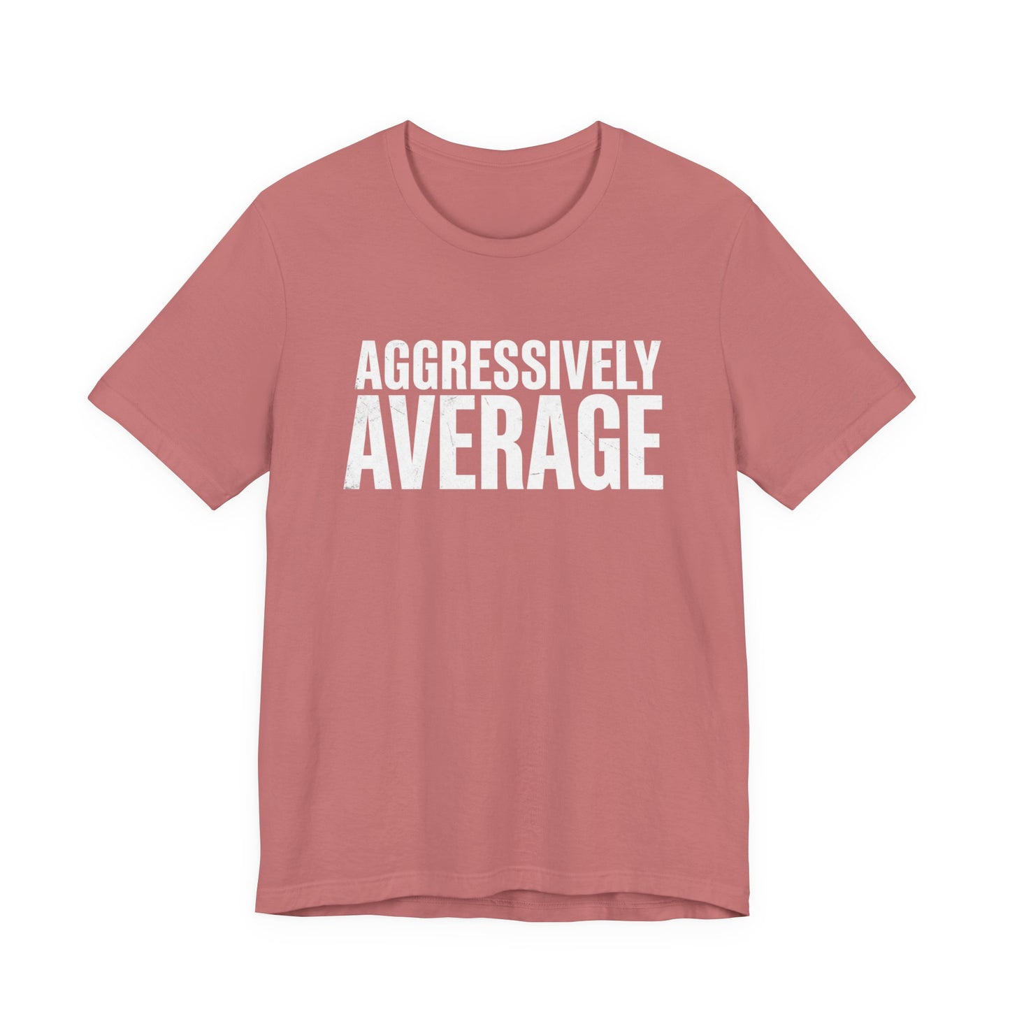 Aggressively Average
