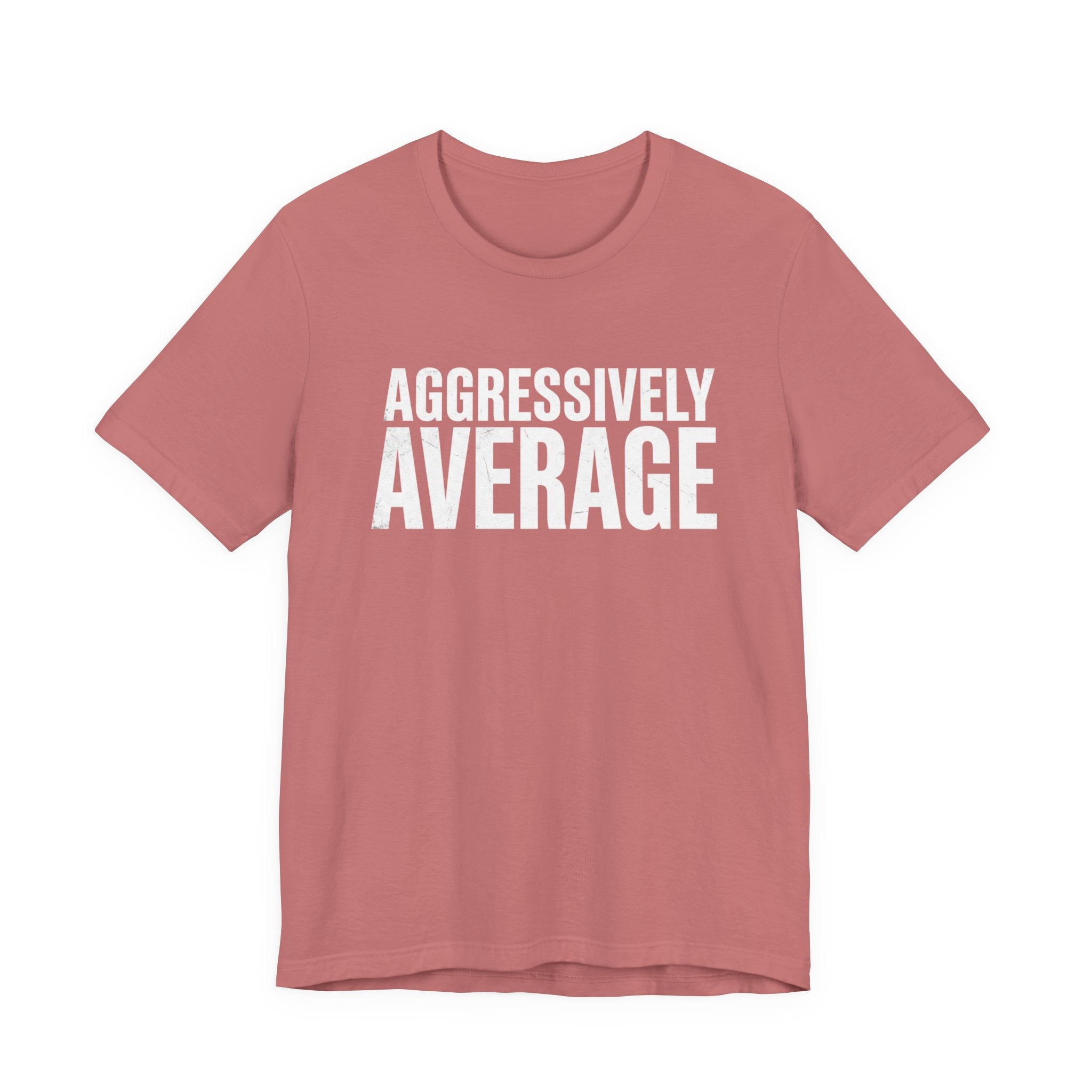 Aggressively Average