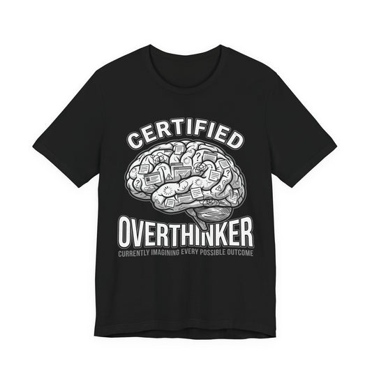 Certified Overthinker