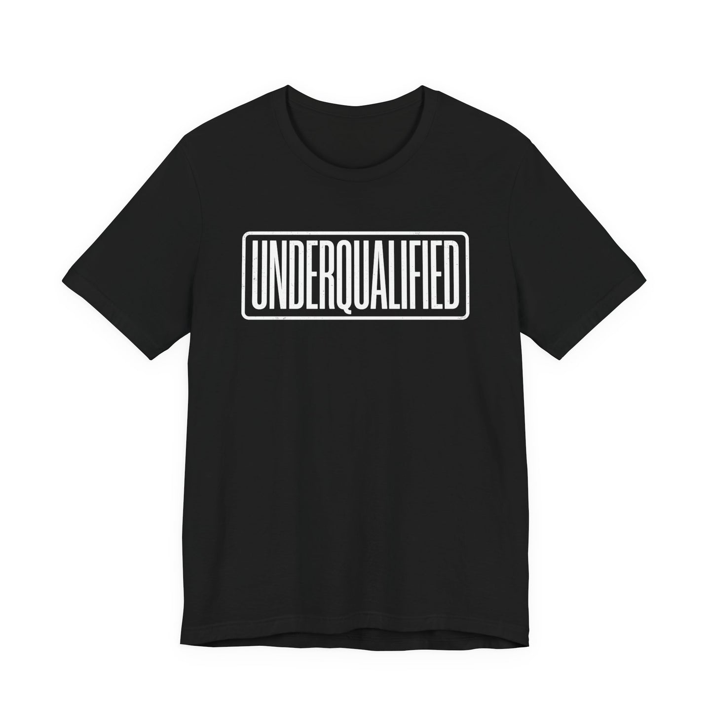Underqualified